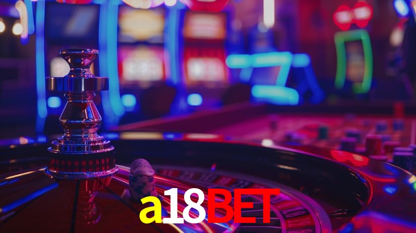 Sinta a adrenalina dos jogos de cassino com a18bet